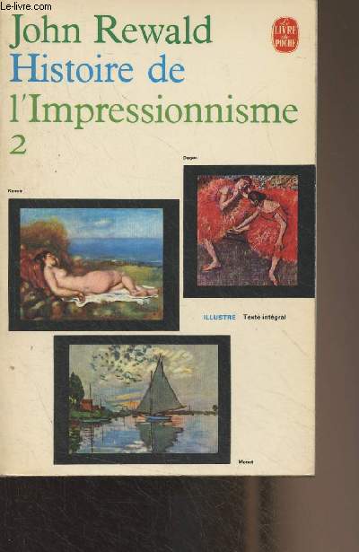 Histoire de l'impressionnisme - Tome 2 - 1874-1886 - 