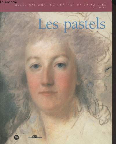 Les pastels - Muse national du chteau de Versailles