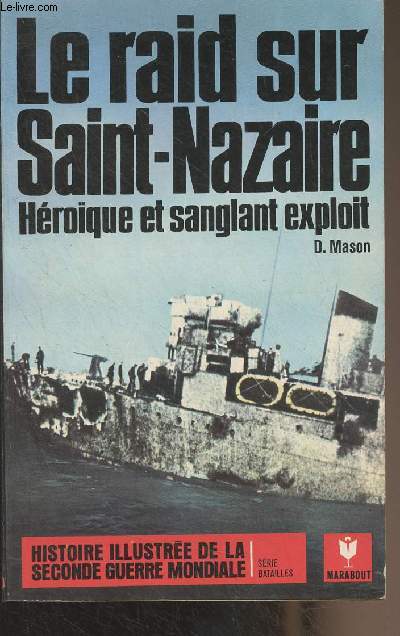 Le raid sur Saint-Nazaire, Hroque et sanglant exploit - 