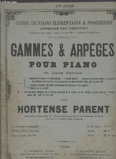 Gammes & arpges pour piano en deux partie - 3e dition - Cours de piano lmentaire & progressif