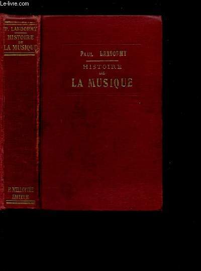 HISTOIRE DE LA MUSIQUE - NOUVELLE EDITION -