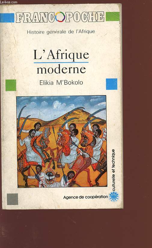 L'AFRIQUE MODERNE - Collection Franc poche - HISTOIRE GENERALE DE L'AFRIQUE.