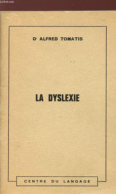 LA DYSLEXIE - CENTRE DU LANGAGE.
