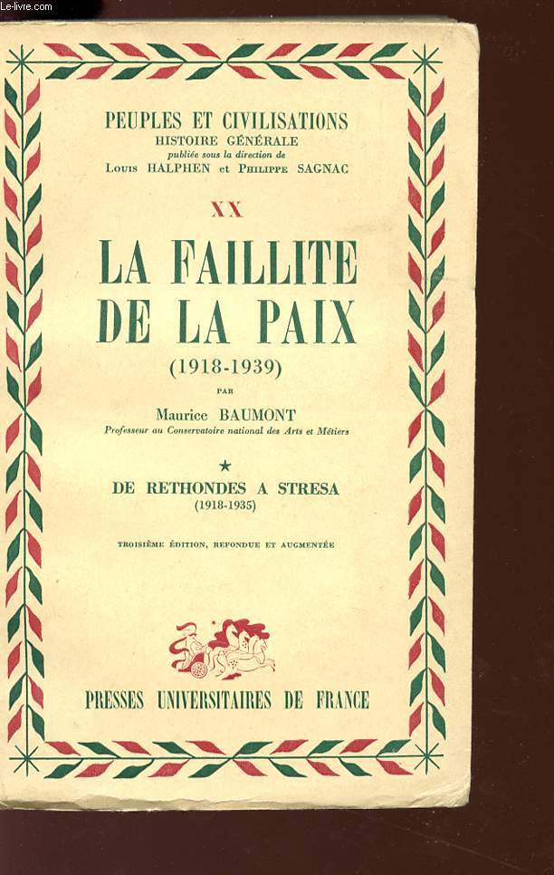 LA FAILLITE DE LA PAIX (1918/1939) - Collection 