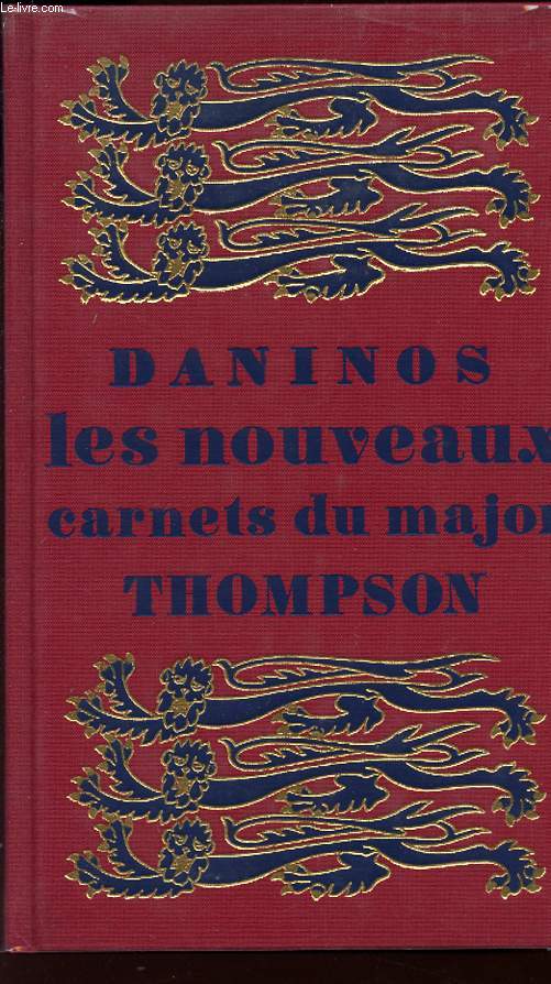 LES NOUVEAUX CARNETS DU MAJOR W. MARMADUKE THOMSON.