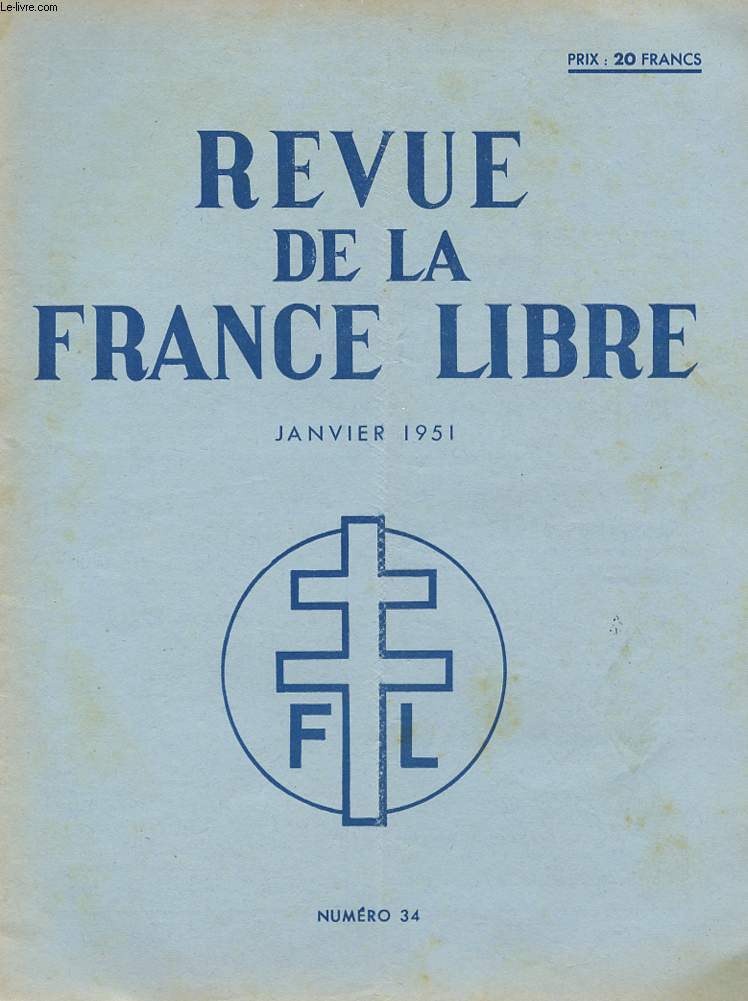 REVUE DE LA FRANCE LIBRE - N34 - JANVIER 1951.