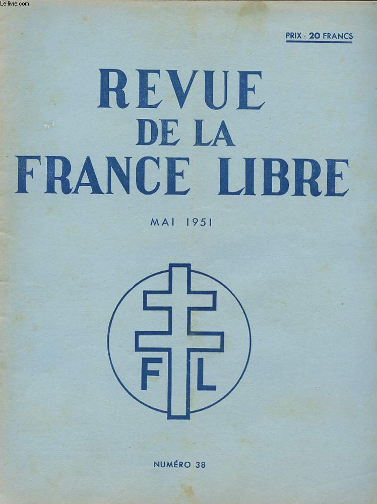 REVUE DE LA FRANCE LIBRE - N38 - MAI 1951.