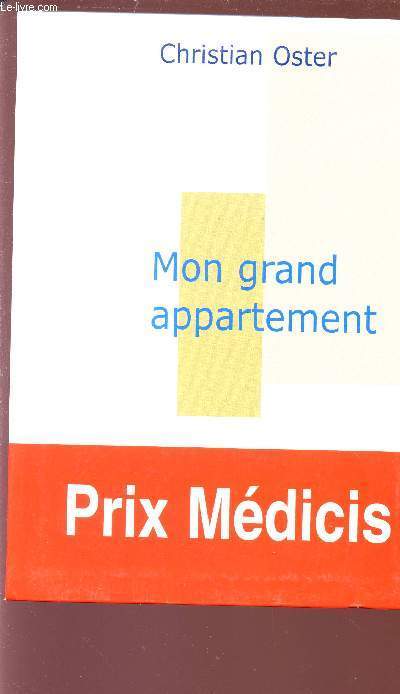 MON GRAND APPARTEMENT - PRIX MEDICIS.