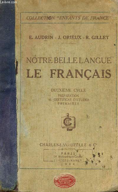 NOTRE BELLE LANGUE - LE FRANCAIS - COLLECTION 