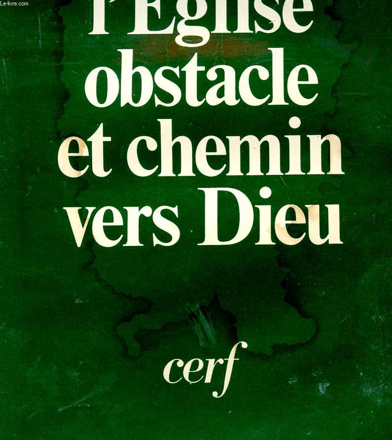 L'EGLISE OBSTACLE ET CHEMIN DE DIEU - 2 EDITION - COLLECTION 