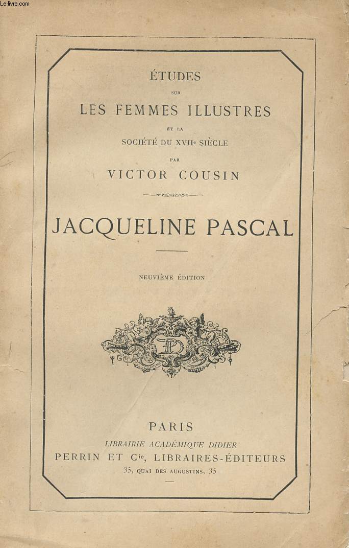 JAQUELINE PASCAL - ETUDES DES FEMMES ILLUSTRES.