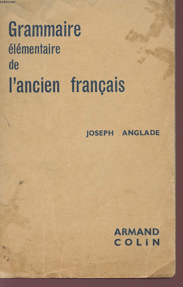GRAMMAIRE ELEMENTAIRE DE L'ANCIEN FRANCAIS.