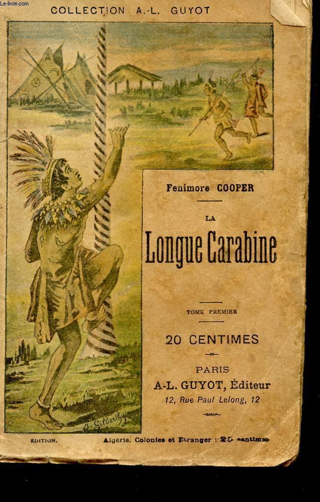 LA LONGUE CARABINE - TOME PREMIER - COLLECTION A-L. GUYOT.