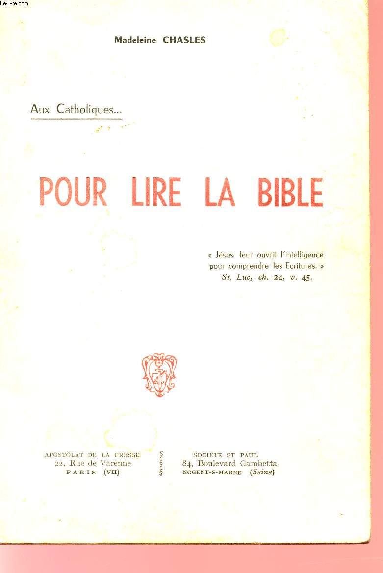 AUX CATHOLIQUES ... POUR LIRE LA BIBLE.