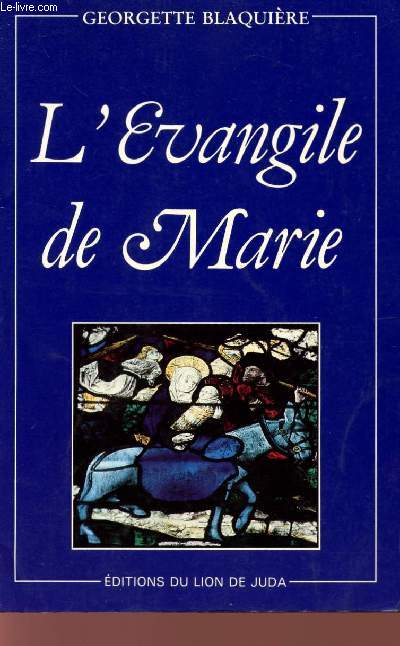 L'EVANGILE DE MARIE - 2 EDITION.