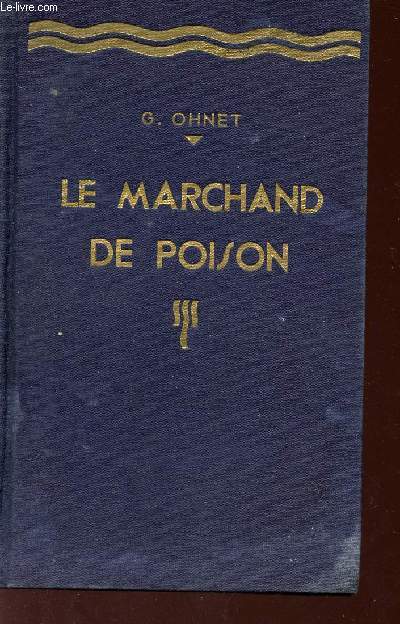 LE MARCHAND DE POISON - COLLECTION 
