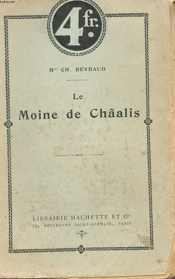 LE MOINE DE CHALIS - NOUVELLE EDITION.