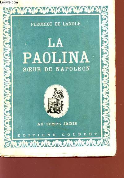 LA PAOLINA - OEUR DE NAPOLEON - COLLECTION 