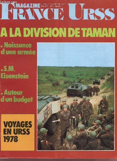 FRANCE URSS - FEVRIER 1978 - N105 - A LA DIVISION DE TAMAN -* NAISSANCE D'UNE ARMEE - S.M. EISENSTEIN - AUTOUR D'UN BUDGET - VOYAGE EN URSS 1978.