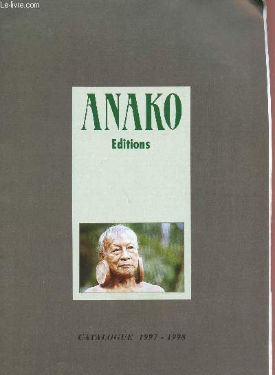 CATALOGUE 1997 / 1998 - ANAKO EDITIONS.