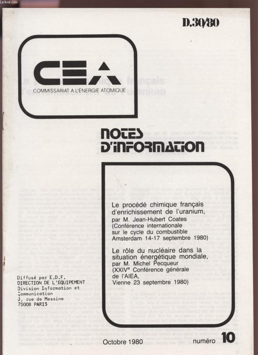 NOTES D'INFORMATION : LE PROCEDE CHIMIQUE FRANACAIS D'ENRICHISSEMENT DE L'URANIUM - LE ROLE DU NUCLEAIRE DANS LA SITUATION ENERGETIQUE MONDIALE - OCTOBRE 1980 - NUMERO 10 - CEA (COMMISSARIAT A L'ENERGIE ATOMIQUE) - D30/80.
