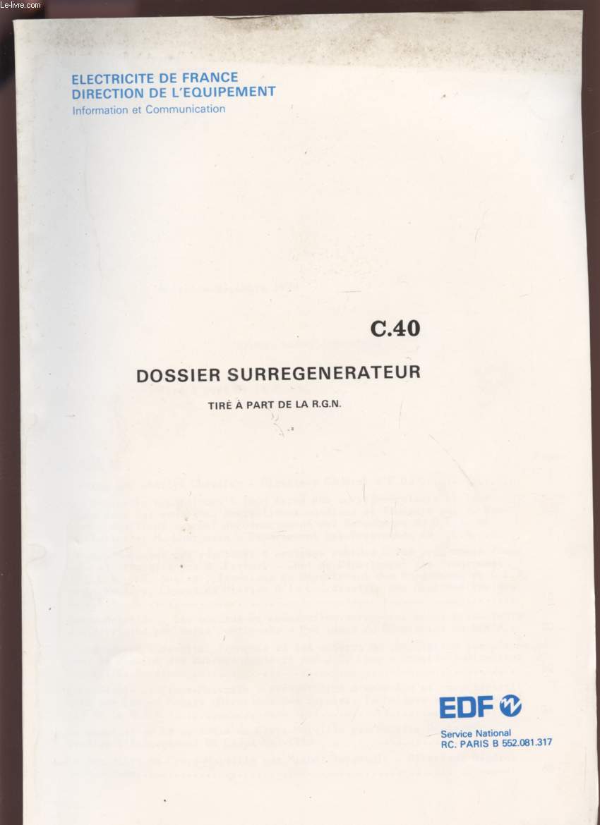 DOSSIER SURREGENERATEUR - TIRE A PART DE LA R.N.G. - NOVEMBRE / DECEMBRE 1979 - C40.