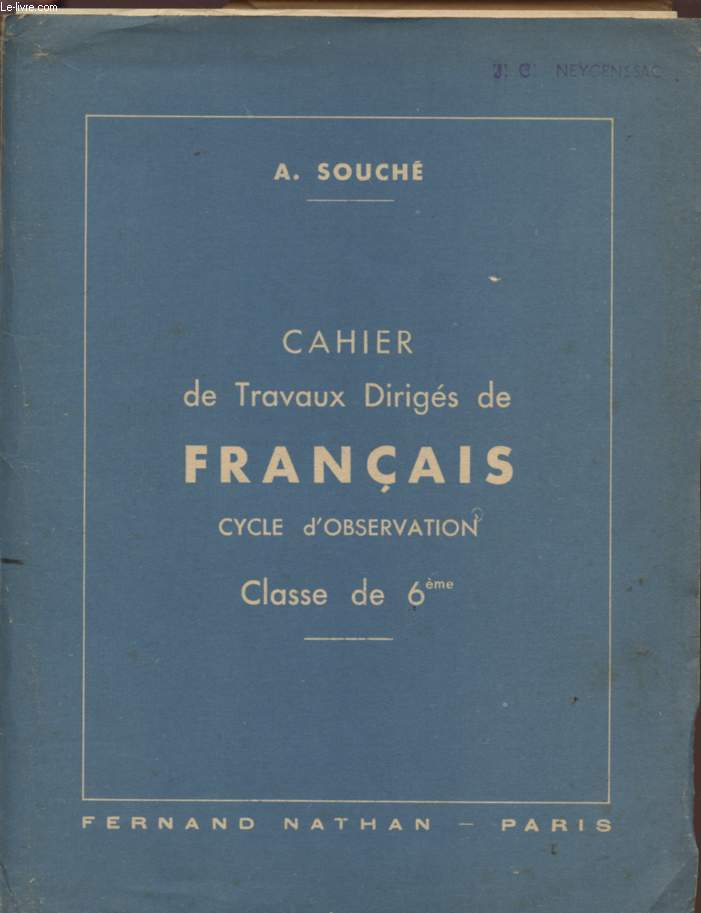 CAHIER DE TRAVAUX DIRIGES DE FRANCAIS - CYCLE D'OBSERVATION - CLASSE DE 6.