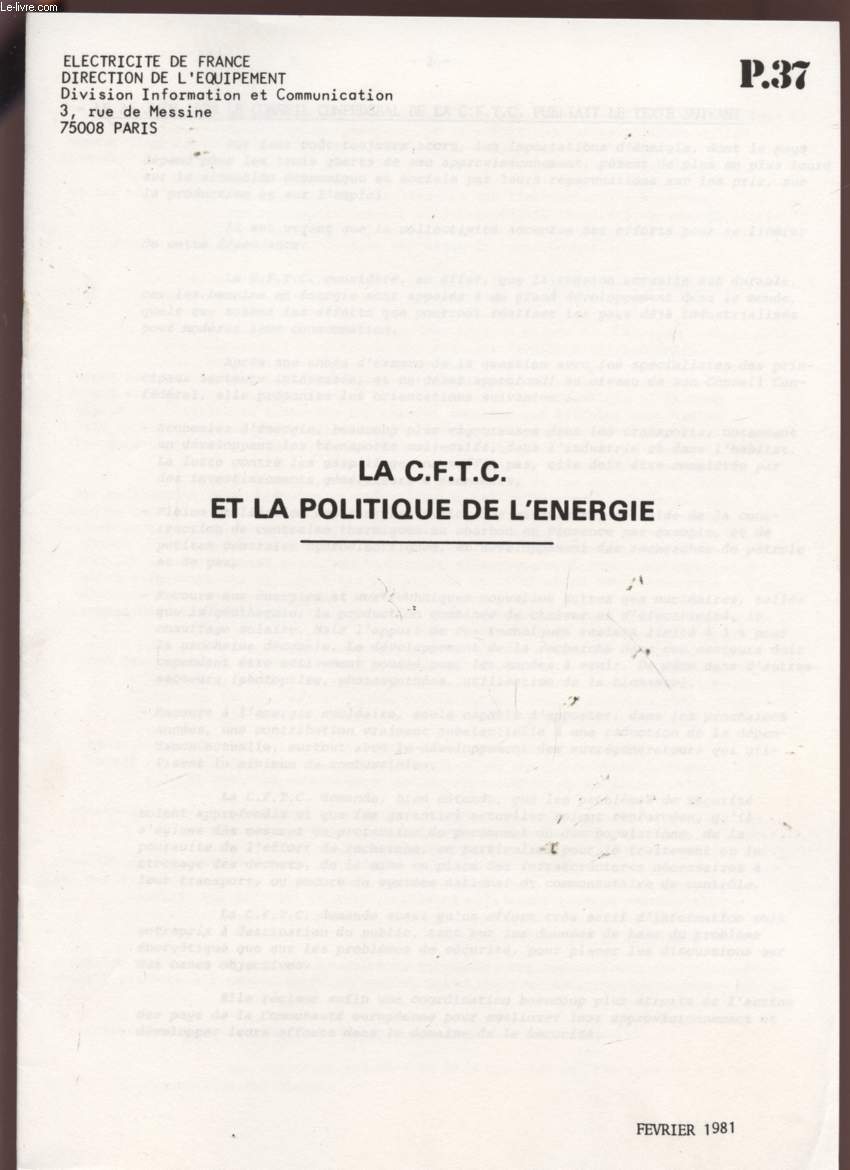 LA C.F.T.C. ET LA POLITIQUE DE L'ENERGIE - FEVRIER 1981 - P37.