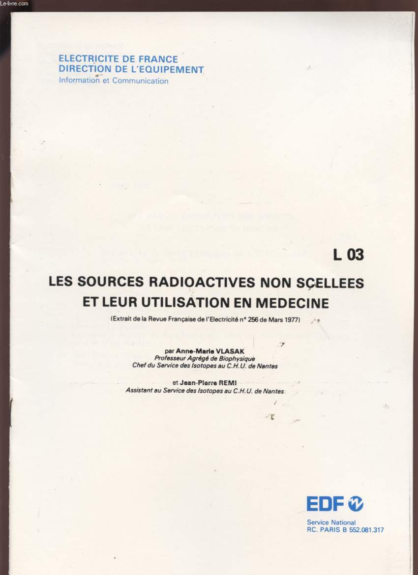LES SOURCES RADIOACTIVES NON SCELLEES ET LEUR UTILISATION EN MEDECINE - L03.