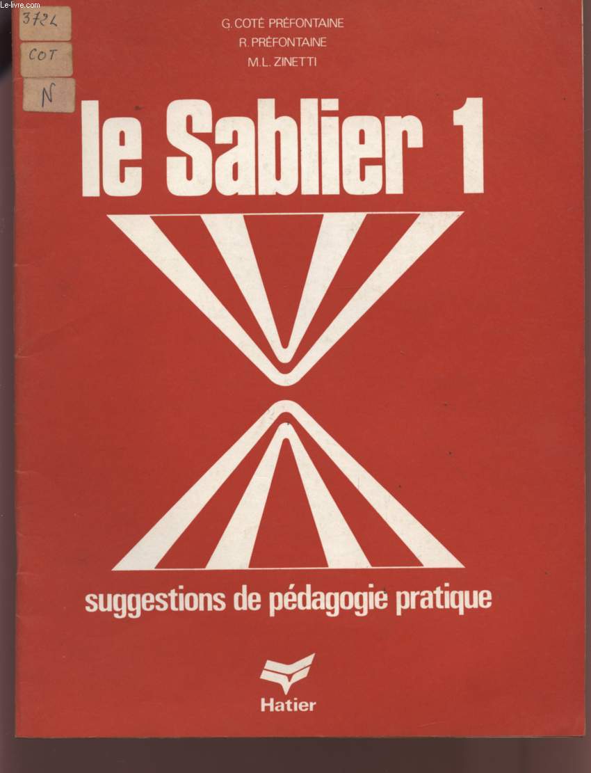 LE SABLIER 1 - SUGGESTIONS DE PEDAGOGIE PRATIQUE.