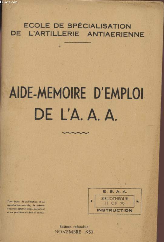 AIDE-MEMOIRE D'EMPLOI DEE L'A.A.A. / BIBLIOTHEQUE 11 CF 70 - INSTRUCTION.