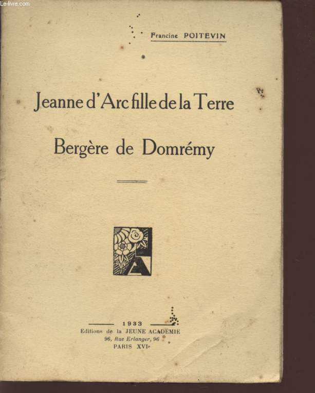JEANNE D'ARC FILLE DE LA TERRE - BERGERE DE DOMREMY.
