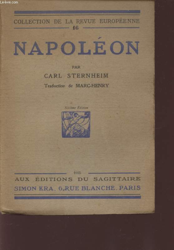 NAPOLEON - SIXIEME EDITION - COLLECTION DE LA REVUE EUROPENNE.