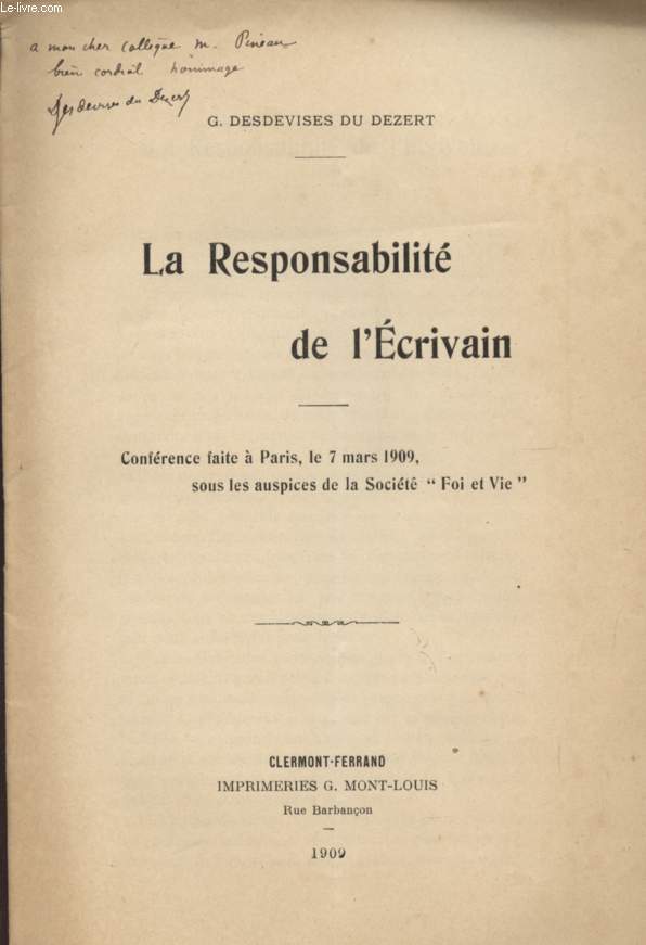 LA RESPONSABILITE DE L'ECRIVAIN - CONFERENCE FAIT A PARIS LE 7 MARS 1909 SOUS LES HOSPICE DE LA SOCIETE 
