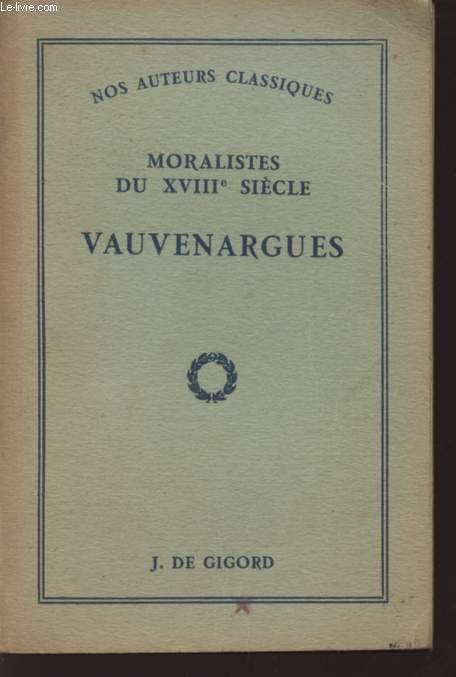 MORALISTES DU XVIII SIECLE - VAUVENARGUES / COLLECTION 