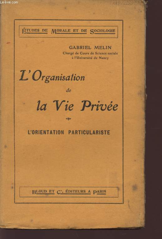 L'ORGANISATION DE LA VIE PRIVEE / L'ORIENTATION PARTICULARISTE / COLLECTION 