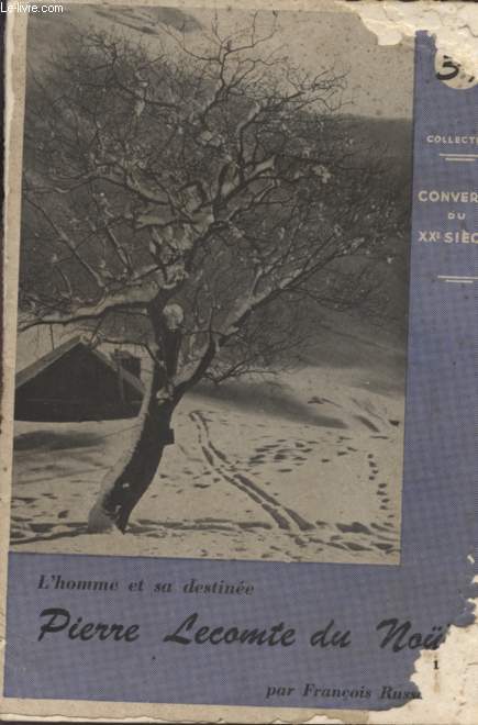 PIERRE LECOMTE DU NOY (1883-1947) / L'HOMME ET SADESTINEE / COLLECTION 