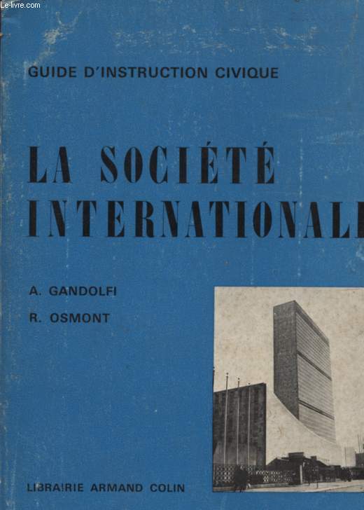 LA SOCIETE INTERNATIONALE / GUIDE D'INSTRUCTION CIVIQUE.