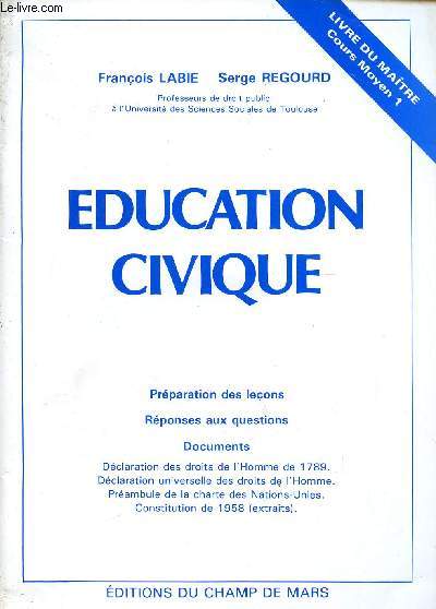 EDUCATION CIVIQUE / LIVRE DU MAITRE - COURS MOYEN 1 / PREPARATION DES LECONS - REPONSES AUX QUESTIONS - DOCUMENTS.