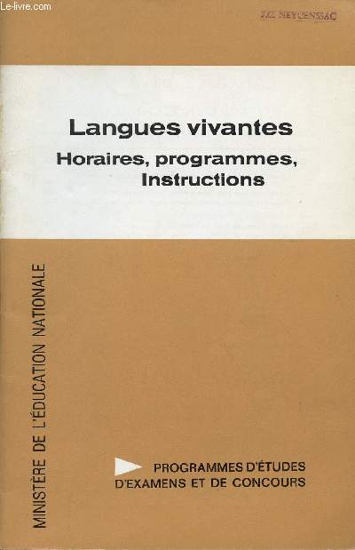 LANGUES VIVANTES - HIRAIRES - PROGRAMMES - INSTRUCTIONS / PROGRAMMES D'ETUDES D'EXAMENS ET DE CONCOURS / DIRECTION DE LA PEDAGOGIE, DES ENSEIGNEMENTS SCOLAIRES ET DE L'ORIENTATION / BROCHURE N94 Pg..