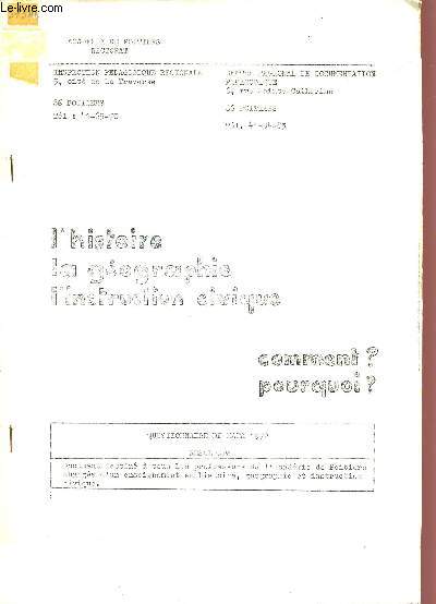 L'HISTOIRE - LA GEOGRAPHIE - L'INSTRUCTION CIVIQUE / COMMENT, POURQUOI, / QUESTIONNAIRE DE MARS 1972 - RESULTATS.