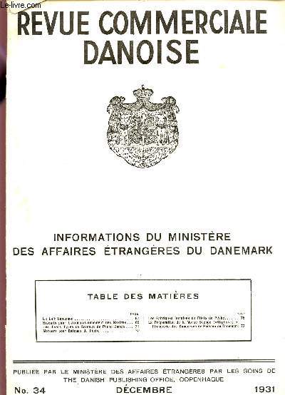 REVUE COMMERCIALE DANOISE / INFORMATIONS DU MINISTERE DES AFFAIRES ETRANGERES DU DANEMARK / N34 - DECEMBRE 1931.