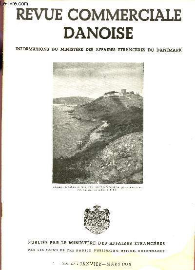 REVUE COMMERCIALE DANOISE / INFORMATIONS DU MINISTERE DES AFFAIRES ETRANGERES DU DANEMARK / N47 - JANVIER-MARS 1935.