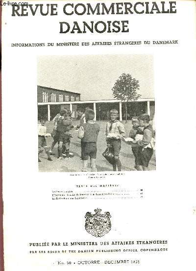 REVUE COMMERCIALE DANOISE / INFORMATIONS DU MINISTERE DES AFFAIRES ETRANGERES DU DANEMARK / N50 - OCTOBRE-DECEMBRE 1935.