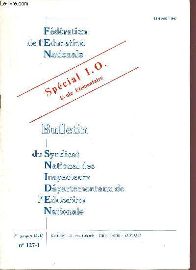 SPECIAL I.O. - ECOLE ELEMENTAIRE / BULLETIN SU SNIDEN / 1er TRIMESTRE 85-86 - N0127.1.
