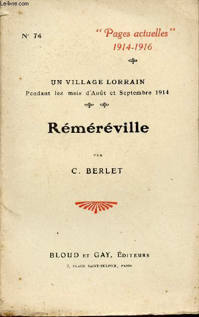 REMEREVILLE - UN VILLAGE LORRAIN PENDANT LES MOIS D'AOUT ET SEPTEMBRE 1914 / COLLECTION 