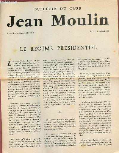 BULLETIN DU CLUB JEAN MOULIN / N21 - MARS-AVRIL 1961 / LE REGIME PRESIDENTIEL.