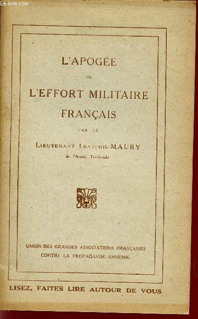 L'APOGEE DE L'EFFORT MILITAIRE FRANCAIS.
