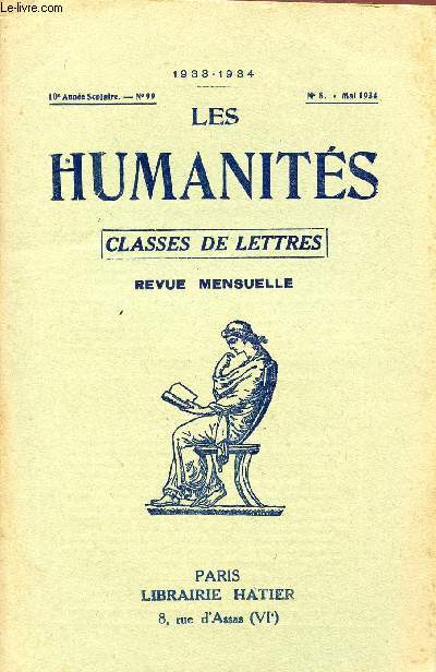 LES HUMANITES / CLASSES DE LETTRES / 10me ANNEE SCOLAIRE - N99 / ANNEE 1933-1934 / N8 - MAI 1934.