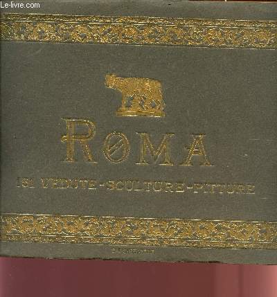 RICORDO DI ROMA / VEDUTE - SCULTURE - PITTURE.